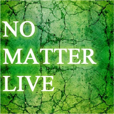 201601nomatterlive