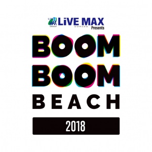 LiVEMAX presents BOOM BOOM BEACH