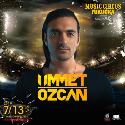 ヤフオク!ドームでのオールナイト開催「MUSIC CIRCUS FUKUOKA」第1弾発表で、Ummet Ozcan（ウメット・オズカン）の出演決定