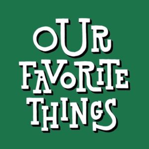 OUR FAVORITE THINGS 2020
