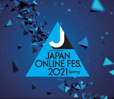 2回目となるオンラインフェス「JAPAN ONLINE FESTIVAL 2021 Spring」4月3～4、10～11日の4日間開催決定