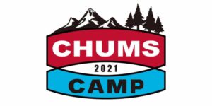 CHUMS CAMP 2021
