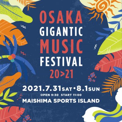ジャイガ「OSAKA GIGANTIC MUSIC FESTIVAL 20>21」第1弾発表でORANGE RANGE、Creepy Nutsら20組出演決定