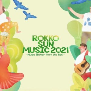 ROKKO SUN MUSIC 2021