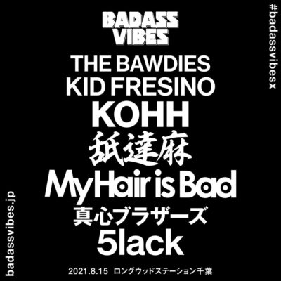 千葉「BADASSVIBES」ヘッドライナーに舐達麻が決定 #badassvibesx