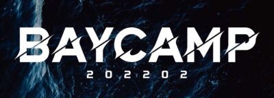 「BAYCAMP 202202 」2月川崎クラブチッタにてオールナイト開催決定
