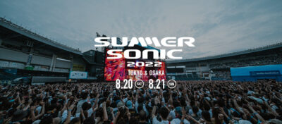 【SUMMER SONIC 2022】サマソニ東京＆大阪のタイムテーブル発表