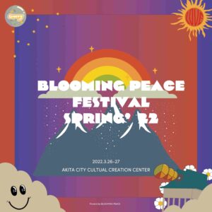 BLOOMING PEACE FESTIVAL SPRING’22