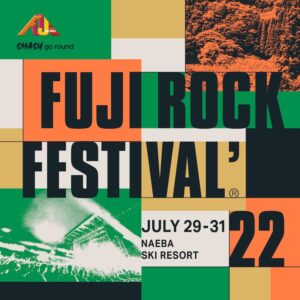FUJI ROCK FESTIVAL ’22