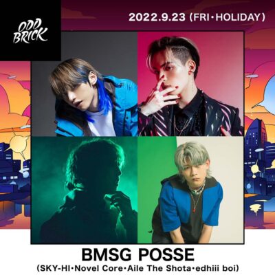 9月横浜「ODD BRICK FESTIVAL 2022」追加発表で、BMSG POSSE出演決定