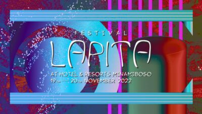 千葉のリゾートホテル型屋内フェス「LAPITA 2022」開催決定で、ソンジュ・ハーグン、Mr. Ho、Yoshi Noriら出演