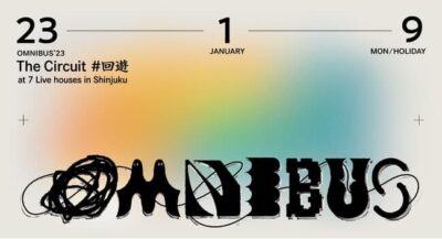 1月新宿サーキットイベント「OMNIBUS 回遊」追加発表でAKLO、KEIJUら5組決定