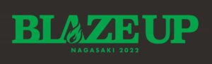 BLAZE UP NAGASAKI 2022
