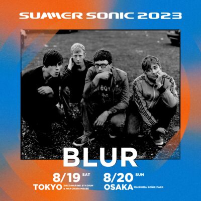 【SUMMER SONIC 2023】サマソニのヘッドライナー1組目はブラーに決定