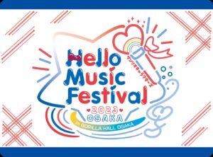 Hello Music Festival 2023 OSAKA