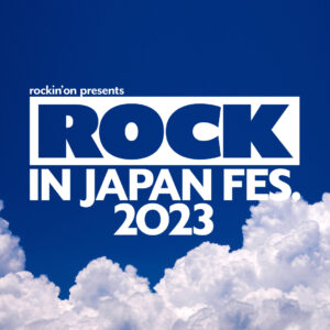 ROCK IN JAPAN FESTIVAL 2023