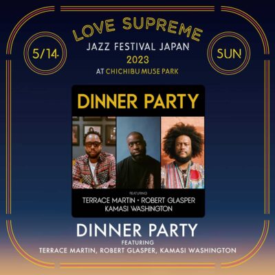 【LOVE SUPREME JAZZ FESTIVAL  2023】ラブシュプ第4弾発表でカマシ・ワシントン ロバート・グラスパーらによるディナー・パーティーが2日目ヘッドライナーに決定