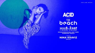 6月神奈川「ACiD presents THE BEACH」追加発表でPeter Van Hoesen、Petar Dundov、CYKら出演決定