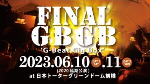 FINAL GBGB 2023 ’G-Beat Gig Box’