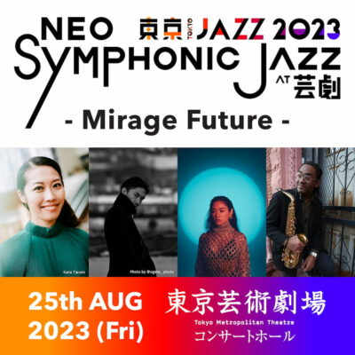 8月「東京JAZZ 2023 NEO-SYMPHONIC JAZZ at 芸劇」第1弾発表でAwich、BIGYUKIらの出演決定