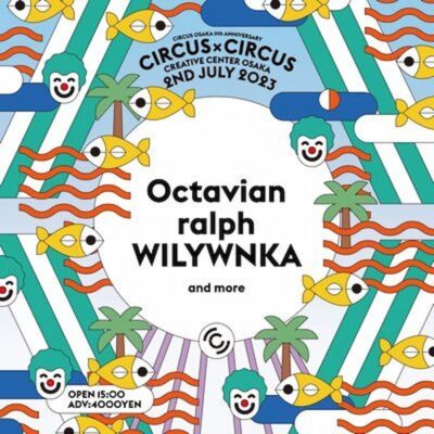 7月大阪「CIRCUS OSAKA 11th Anniversary CIRCUS×CIRCUS」開催決定。第1弾発表でOctavian、ralph、tofubeatsら13組出演