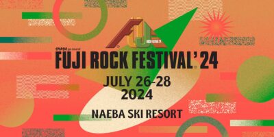 【FUJI ROCK FESTIVAL’24】7月26日（金）～28日（日）にフジロック開催決定。日高代表のコメントも