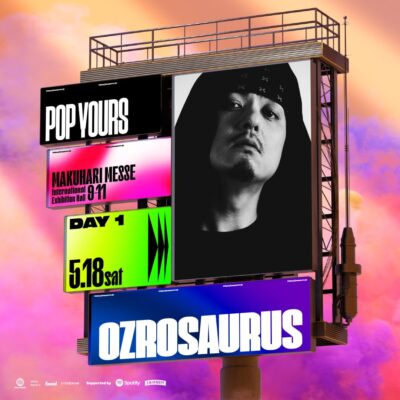国内最大級のヒップホップフェス「POP YOURS 2024」スペシャルアクトとしてOZROSAURUSの出演決定