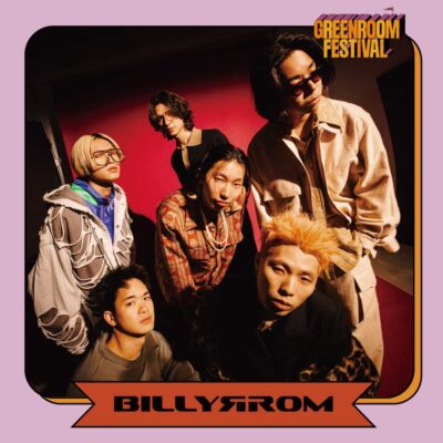 【GREENROOM FESTIVAL’24】グリーンルーム最終発表で、Billyrromが追加