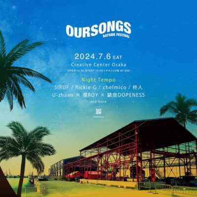 7月大阪「OURSONGS BAYSIDE FESTIVAL」開催決定。chelmico、Night Tempo、RSIRUPら6組出演