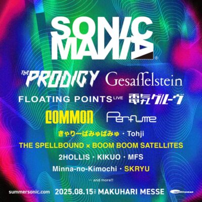 【SONICMANIA 2025】サマソニ前夜開催「ソニックマニア」追加発表できゃりーぱみゅぱみゅ、COMMONら決定