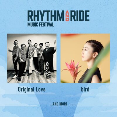 9月神奈川「RHYTHM AND RIDE」第1弾発表でOriginal Love、bird出演決定